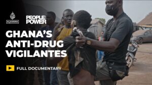 Read more about the article In Their Own Hands: Ghana’s Drug Vigilantes | Crime
